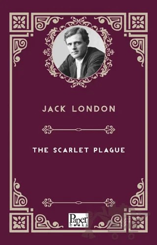 The Scarlet Plague – Jack London – Paper Books kitap kapağı