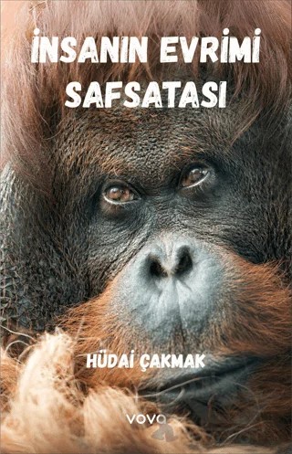 İnsanın Evrimi Safsatası – Hüdai Çakmak – Vova Yayınları kitap kapağı