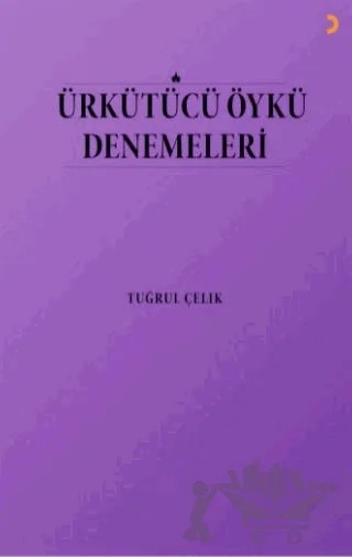 Ürkütücü Öykü Denemeleri – Tuğrul Çelik – Cinius Yayınları kitap kapağı