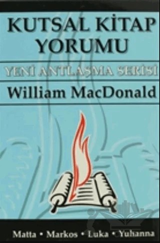 Kutsal Kitap Yorumu Yeni Antlaşma Serisi Cilt: 2 – William MacDonald – Yeni Yaşam Yayınları kitap kapağı