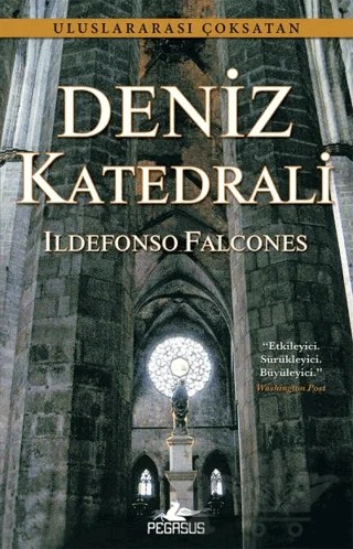 Deniz Katedrali – Ildefonso Falcones – Pegasus Yayınları kitap kapağı