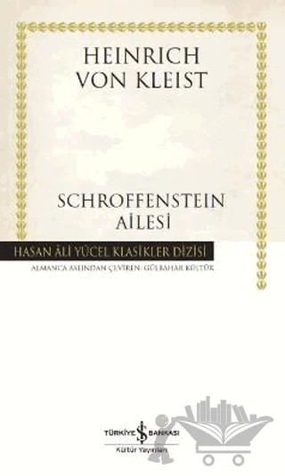 Schroffensteın Ailesi – Heinrich von Kleist – İş Bankası Kültür Yayınları kitap kapağı