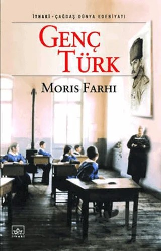 Genç Türk – Moris Farhi – İthaki Yayınları kitap kapağı