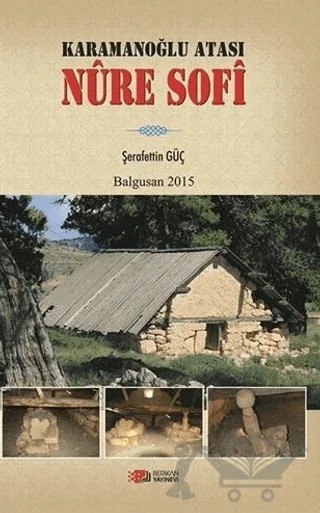 Karamanoğlu Atası Nure Sofi – Şerafettin Güç – Berikan Yayınevi kitap kapağı