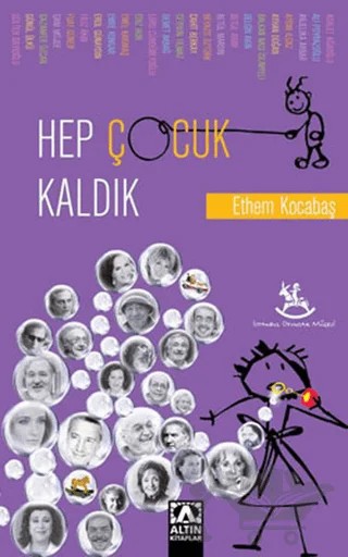 Hep Çocuk Kaldık – Ethem Kocabaş – Altın Kitaplar kitap kapağı