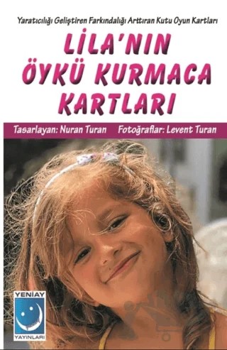 Lila’nın Öykü Kurmaca Kartları – Nuran Turan – Yeni Ay Yayınları kitap kapağı