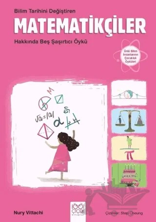 Bilim Tarihini Değiştiren Matematikçiler Hakkında Beş Şaşırtıcı Öykü – Nury Vittachi – 1001 Çiçek Kitaplar kitap kapağı