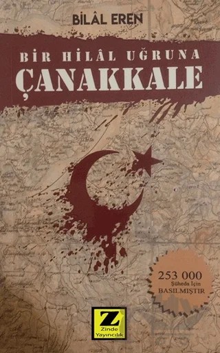 Bir Hilal Uğruna Çanakkale – Bilal Eren – Zinde Yayıncılık kitap kapağı