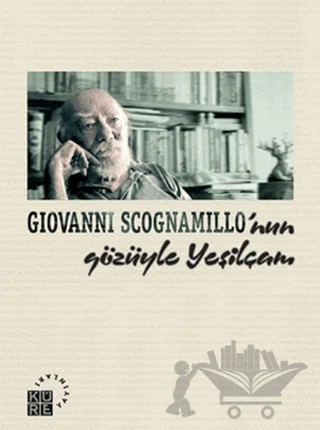 Giovanni Scognamillo’nun Gözüyle Yeşilçam – Barış Saydam – Küre Yayınları kitap kapağı