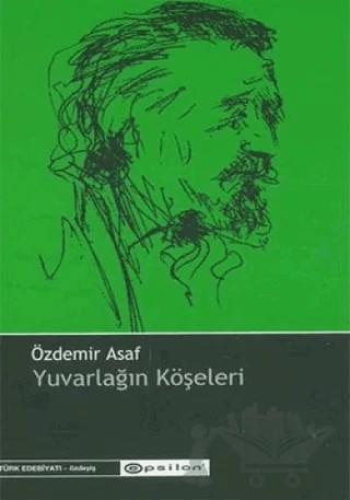 Yuvarlağın Köşeleri – Özdemir Asaf – Epsilon Yayınevi kitap kapağı