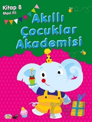Mavi Fil Akıllı Çocuklar Akademisi – Kolektif – 0-6 Yaş Yayınları kitap kapağı