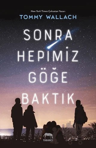 Sonra Hepimiz Göğe Baktık – Tommy Wallach – Yabancı Yayınları kitap kapağı