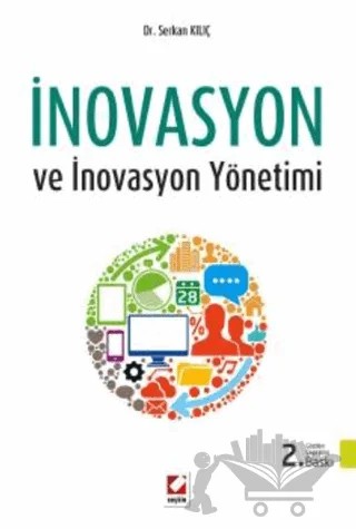 İnovasyon ve İnovasyon Yönetimi – Serkan Kılıç – Seçkin Yayıncılık kitap kapağı