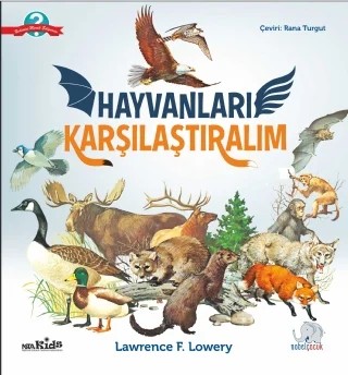 HAYVANLARI KARŞILAŞTIRALIM - Animals Two By Two – Lawrence F. Lowery – Nobel Çocuk kitap kapağı