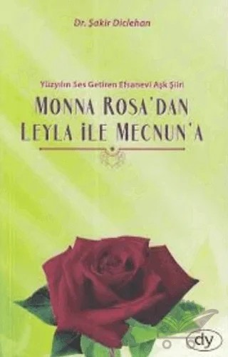 Monna Rosa’dan Leyla İle Mecnun’a – Şakir Diclehan – Dicle Yayınları kitap kapağı