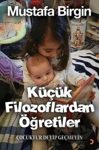Küçük Filozoflardan Öğretiler – Mustafa Birgin – Cinius Yayınları kitap kapağı