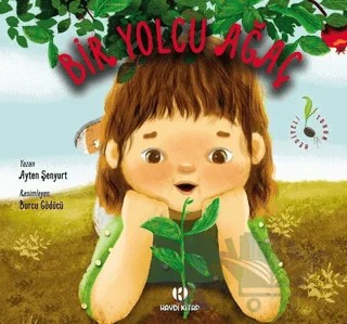 Bir Yolcu Ağaç – Ayten Şenyurt – Haydi Kitap kitap kapağı
