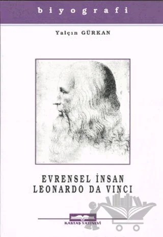 Evrensel İnsan Leonardo Da Vinci – Yalçın Gürkan – Kastaş Yayınları kitap kapağı