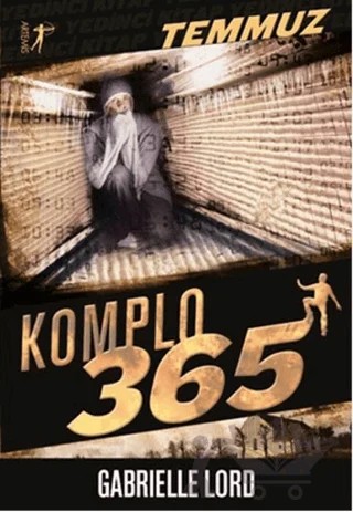 Komplo 365 : Temmuz – Gabrielle Lord – Artemis Yayınları kitap kapağı