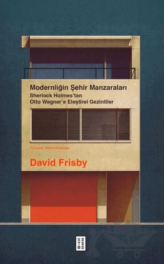 Modernliğin Şehir Manzaraları – David Frisby – Ketebe Yayınları kitap kapağı