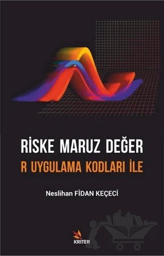 Riske Maruz Değer – Neslihan Fidan Keçeci – Kriter Yayınları kitap kapağı