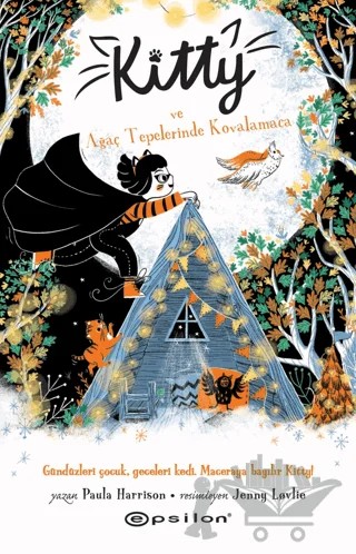 Kitty ve Ağaç Tepelerinde Kovalamaca – Paula Harrison – Epsilon Yayınevi kitap kapağı