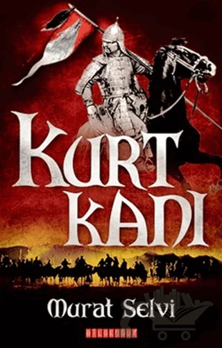 Kurt Kanı – Murat Selvi – Bilgeoğuz Yayınları kitap kapağı