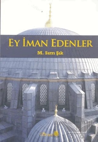 Ey İman Edenler – M. Sırrı Şık – Gülhane Yayınları kitap kapağı