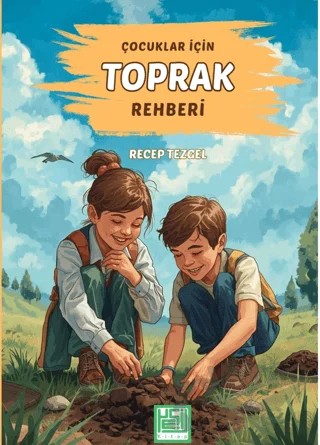 Çocuklar İçin Toprak Rehberi – Recep Tezgel – Yeşil Kitap kitap kapağı