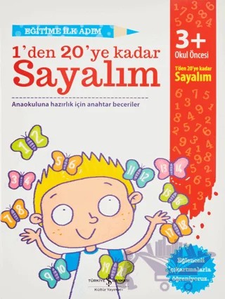 Eğitime İlk Adım - 1’den 20’ye Kadar Sayalım – Kolektif – İş Bankası Kültür Yayınları kitap kapağı