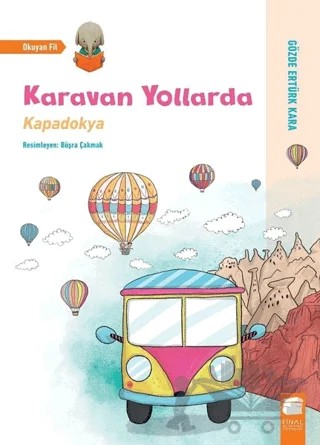 Karavan Yollarda - Kapadokya – Gözde Ertürk Kara – Final Kültür Sanat Yayınları kitap kapağı