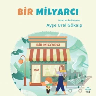 Bir Milyarcı – Ayşe Ural Gökalp – Şule Yayınları kitap kapağı