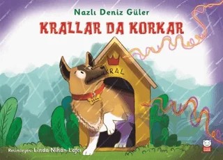 Krallar Da Korkar – Nazlı Deniz Güler – Kırmızı Kedi Çocuk kitap kapağı