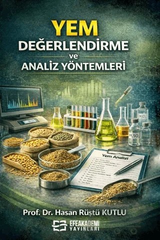 Yem Değerlendirme ve Analiz Yöntemleri – Hasan Rüştü Kutlu – Efe Akademi Yayınları kitap kapağı
