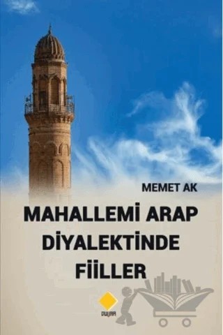 Mahallemi Arap Diyalektinde Fiiller – Memet Ak – Duvar Kitabevi kitap kapağı