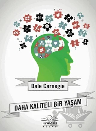 Daha Kaliteli Bir Yaşam – Dale Carnegie – Nemesis Kitap kitap kapağı