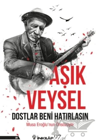 Dostlar Beni Hatırlasın – Aşık Veysel – İnkılap Kitabevi kitap kapağı