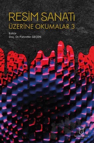 Resim Sanatı Üzerine Okumalar 3 – Kolektif – Akademisyen Kitabevi kitap kapağı