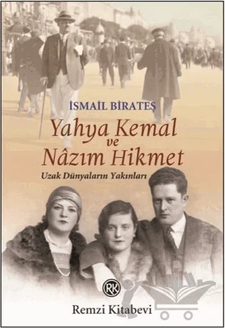 Yahya Kemal ve Nazım Hikmet – İsmail Birateş – Remzi Kitabevi kitap kapağı