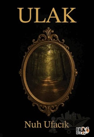 Ulak – Nuh Ufacık – Tilki Kitap kitap kapağı