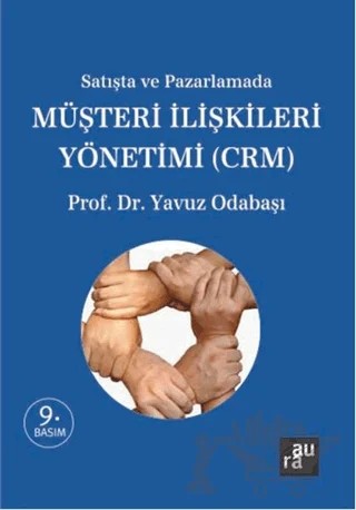 Satışta ve Pazarlamada Müşteri İlişkileri Yönetimi (CRM) – Yavuz Odabaşı – Aura Kitapları kitap kapağı