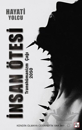 İnsan Ötesi – Hayati Yolcu – Az Kitap kitap kapağı