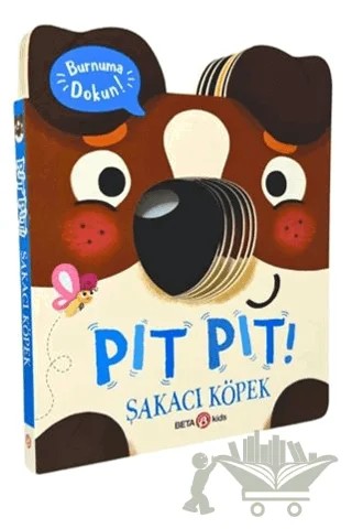 Pıt Pıt Burnuma Dokun Şakacı Köpek (Sesli Kitap) – Clarie Baker – Beta Kids kitap kapağı