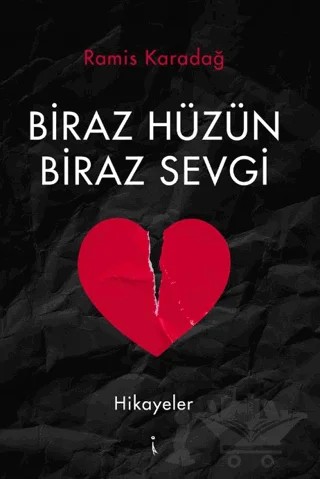 Biraz Hüzün Biraz Sevgi – Ramis Karadağ – İkinci Adam Yayınları kitap kapağı