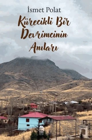 Kürecikli Bir Devrimcinin Anıları – İsmet Polat – Ceren Kitap kitap kapağı