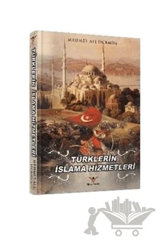 Türklerin İslama Hizmetleri – Mehmet Ali Durmuş – Yılmaz Basım kitap kapağı