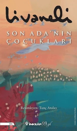 Son Ada’nın Çocukları – Zülfü Livaneli – İnkılap Kitabevi kitap kapağı
