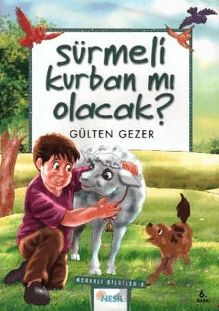 Sürmeli Kurban mı Olacak? Meraklı Bilgiler 8 – Gülten Gezer – Nesil Çocuk Yayınları kitap kapağı
