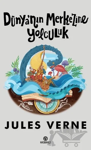 Dünyanın Merkezine Yolculuk – Jules Verne – Hasbahçe kitap kapağı