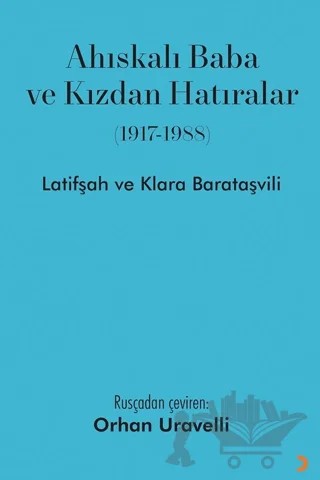 Ahıskalı Baba ve Kızdan Hatıralar – Latifşah Barataşvili, Klara Barataşvili – Cinius Yayınları kitap kapağı